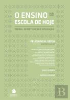 O Ensino na Escola de Hoje