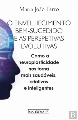 Bertrand.pt - O Envelhecimento Bem Sucedido e as Perspetivas Evolutivas