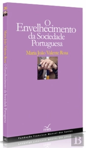 O Envelhecimento da Sociedade Portuguesa