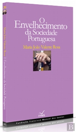 Bertrand.pt - O Envelhecimento da Sociedade Portuguesa