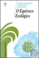 O Equívoco Ecológico