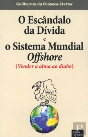 O Escândalo da Dívida e o Sistema Mundial Offshore