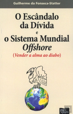 Bertrand.pt - O Escândalo da Dívida e o Sistema Mundial Offshore