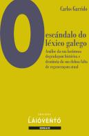 O Escándalo Do Léxico Galego.
