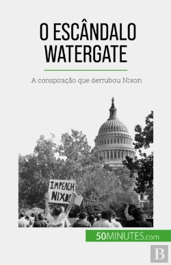 Bertrand.pt - O Escândalo Watergate