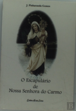 Bertrand.pt - O Escapulário de Nossa Senhora do Carmo