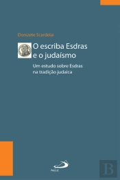 O Escriba Esdras E O Judaísmo