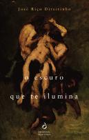 O Escuro que te Ilumina