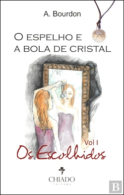 Bertrand.pt - O Espelho e a Bola de Cristal