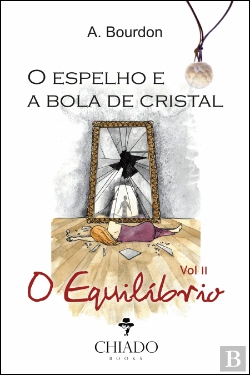 Bertrand.pt - O Espelho e a Bola de Cristal