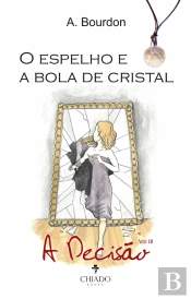 O Espelho e a Bola de Cristal