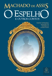 O Espelho E Outros Contos
