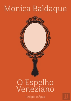 Bertrand.pt - O Espelho Veneziano