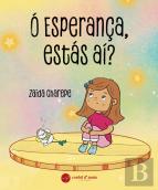Ó Esperança, Estás Aí?