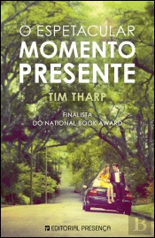 O Espetacular Momento Presente