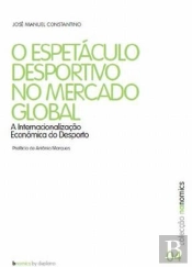 O Espetáculo Desportivo no Mercado Global