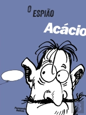 O Espião Acácio