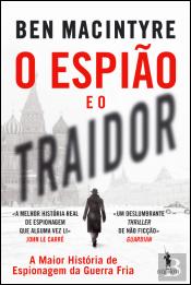 O Espião e o Traidor