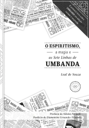 O Espiritismo, A Magia E As Sete Linhas De Umbanda