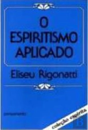 O Espiritismo Aplicado