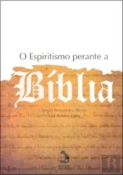 O Espiritismo Perante A Bíblia