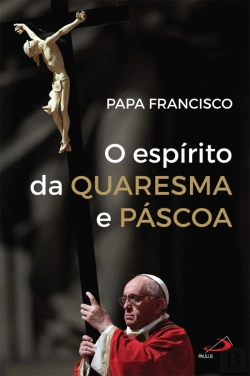 Bertrand.pt - O Espírito da Quaresma e da Páscoa