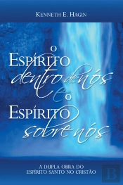 O Espírito Dentro De Nós E O Espírito Sobre Nós