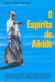 O Espírito do Aikido