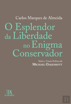 Bertrand.pt - O Esplendor da Liberdade no Enigma Conservador 