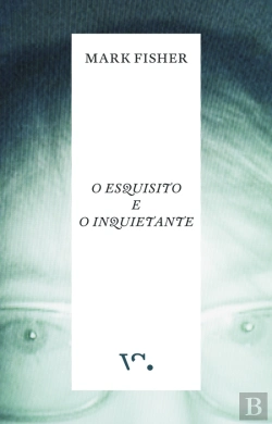 Bertrand.pt - O Esquisito e o Inquietante