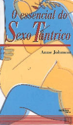 Bertrand.pt - O Essencial do Sexo Tântrico