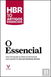 O Essencial - HBR 10 artigos essenciais