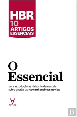 Bertrand.pt - O Essencial - HBR 10 artigos essenciais