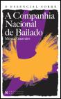 O Essencial sobre a Companhia Nacional de Bailado