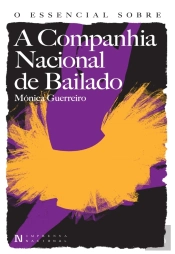 O Essencial Sobre A Companhia Nacional De Bailado