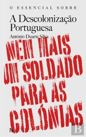 O Essencial sobre a Descolonização Portuguesa