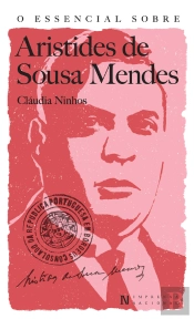 O Essencial Sobre Aristides De Sousa Mendes