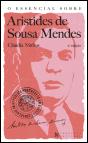 O Essencial sobre Aristides de Sousa Mendes