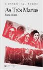 O Essencial sobre as Três Marias