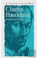 O Essencial sobre Charles Baudelaire
