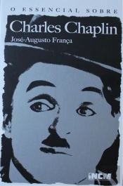 O Essencial sobre Charles Chaplin