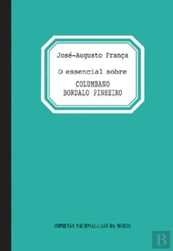 Bertrand.pt - O Essencial sobre Columbano Bordalo Pinheiro