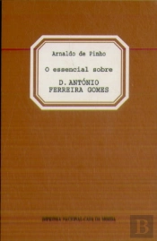 O Essencial sobre D. António Ferreira Gomes