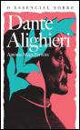 O Essencial sobre Dante Alighieri