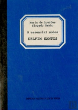 Bertrand.pt - O Essencial Sobre Delfim Santos