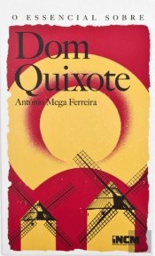 O Essencial Sobre Dom Quixote