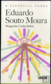 O Essencial Sobre Eduardo Souto Moura