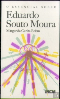Bertrand.pt - O Essencial Sobre Eduardo Souto Moura