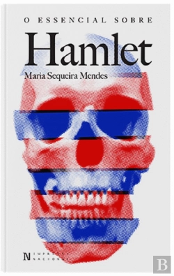 Bertrand.pt - O Essencial sobre Hamlet
