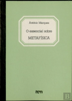 Bertrand.pt - O Essencial Sobre Metafísica